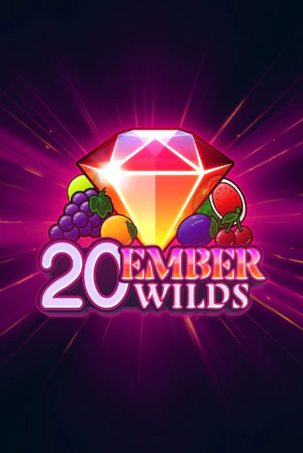 20 Ember Wilds демо слот бесплатно в браузере | Казино Azino 777
