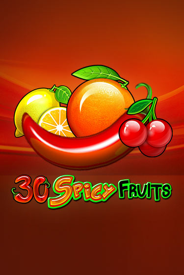 30 Spicy Fruits демо слот бесплатно в браузере | Казино Azino 777