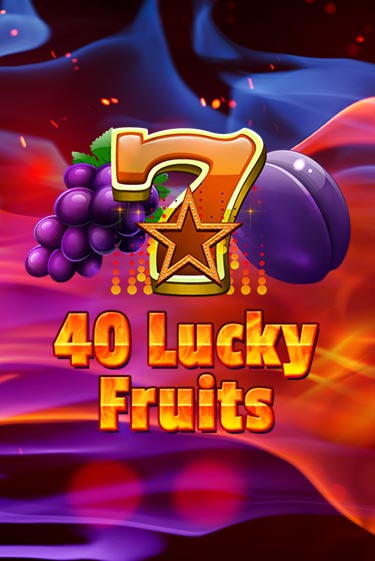 40 Lucky Fruits демо слот бесплатно в браузере | Казино Azino 777