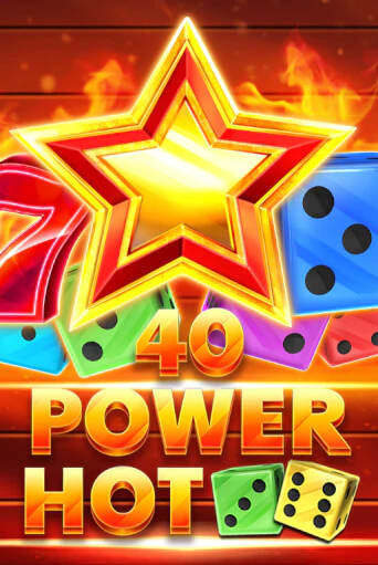 40 Power Hot Dice демо слот бесплатно в браузере | Казино Azino 777