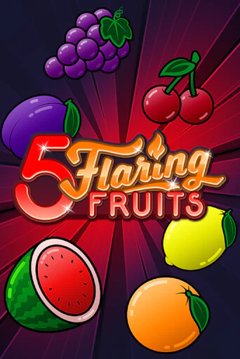 5 Flaring Fruits демо слот бесплатно в браузере | Казино Azino 777