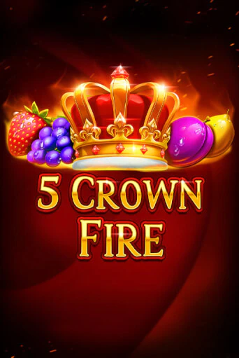 5 Crown Fire демо слот бесплатно в браузере | Казино Azino 777