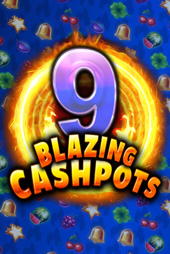9 Blazing Cashpots демо слот бесплатно в браузере | Казино Azino 777
