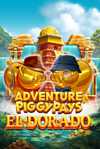 Adventure PIGGYPAYS™ El Dorado демо слот бесплатно в браузере | Казино Azino 777
