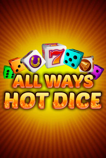 All Ways Hot Dice демо слот бесплатно в браузере | Казино Azino 777