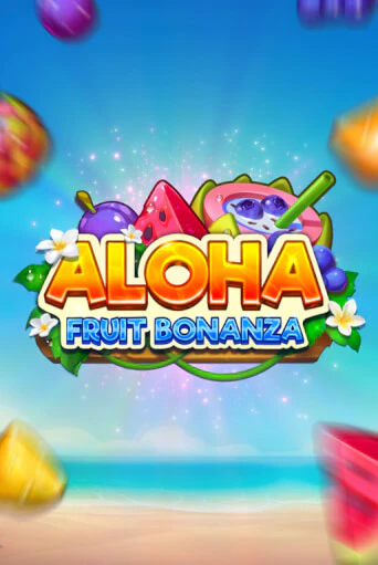 Aloha: Fruit Bonanza демо слот бесплатно в браузере | Казино Azino 777