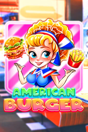 American Burger демо слот бесплатно в браузере | Казино Azino 777
