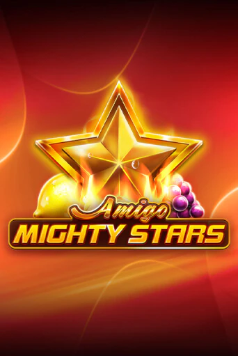 Amigo Mighty Stars демо слот бесплатно в браузере | Казино Azino 777