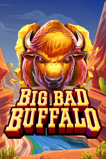 Big Bad Buffalo демо слот бесплатно в браузере | Казино Azino 777