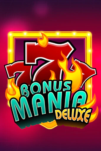 Bonus Mania Deluxe демо слот бесплатно в браузере | Казино Azino 777