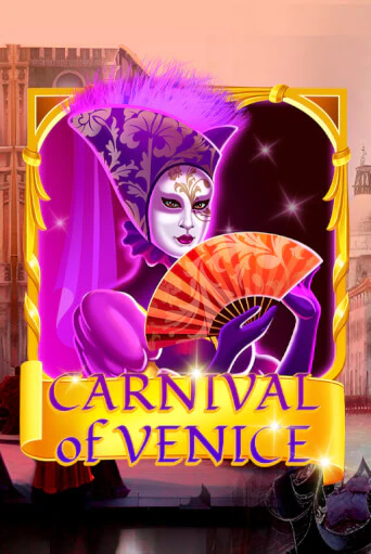 Carnival Of Venice демо слот бесплатно в браузере | Казино Azino 777