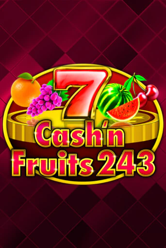 Cash'n Fruits 243 демо слот бесплатно в браузере | Казино Azino 777