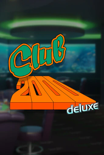 Club 2000 Deluxe демо слот бесплатно в браузере | Казино Azino 777