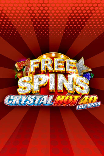 Crystal Hot 40 Free Spins демо слот бесплатно в браузере | Казино Azino 777