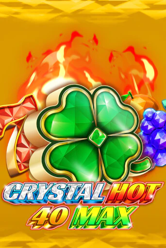 Crystal Hot 40 Max демо слот бесплатно в браузере | Казино Azino 777