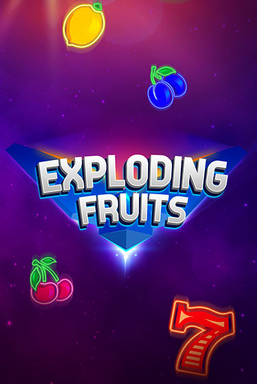 Exploding Fruits демо слот бесплатно в браузере | Казино Azino 777