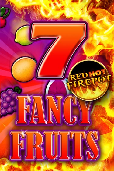 Fancy Fruits Red Hot Firepot демо слот бесплатно в браузере | Казино Azino 777