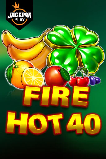 Fire Hot 40 Jackpot Play демо слот бесплатно в браузере | Казино Azino 777