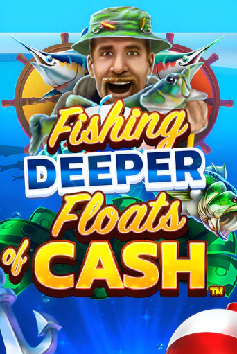 Fishing Deeper Floats of Cash демо слот бесплатно в браузере | Казино Azino 777