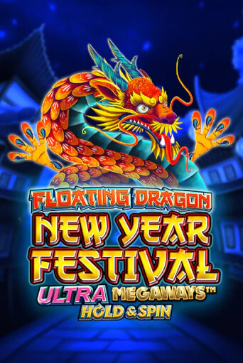 Floating Dragon New Year Festival Ultra Megaways Hold & Spin демо слот бесплатно в браузере | Казино Azino 777