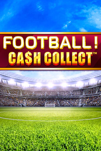 Football - Cash Collect демо слот бесплатно в браузере | Казино Azino 777
