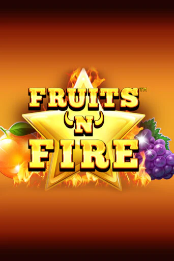 Fruits'n'Fire демо слот бесплатно в браузере | Казино Azino 777