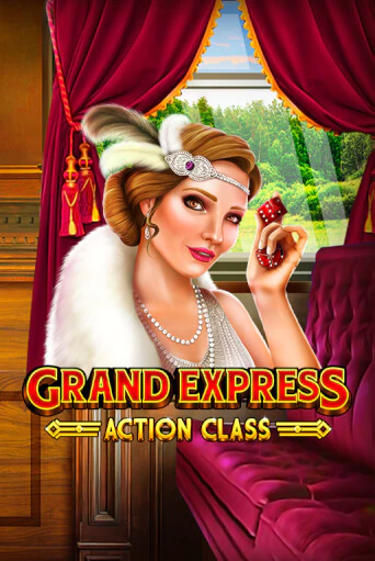Grand Express Action Class демо слот бесплатно в браузере | Казино Azino 777
