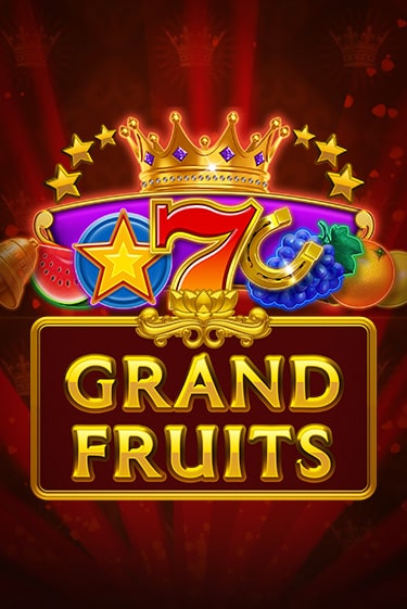 Grand Fruits демо слот бесплатно в браузере | Казино Azino 777