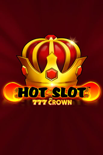 Hot Slot™: 777 Crown демо слот бесплатно в браузере | Казино Azino 777