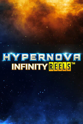 Hypernova Infinity Reels демо слот бесплатно в браузере | Казино Azino 777