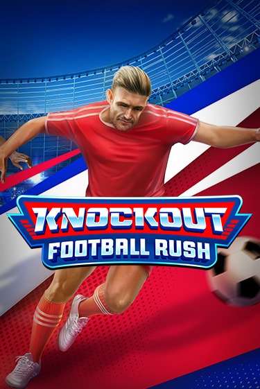 Knockout Football Rush демо слот бесплатно в браузере | Казино Azino 777