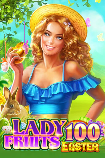 Lady Fruits Easter 100 демо слот бесплатно в браузере | Казино Azino 777