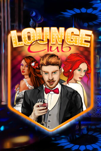 Lounge Club демо слот бесплатно в браузере | Казино Azino 777