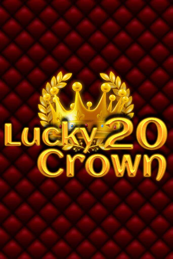 Lucky Crown 20 демо слот бесплатно в браузере | Казино Azino 777