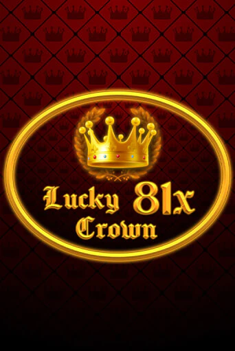 Lucky Crown 81x демо слот бесплатно в браузере | Казино Azino 777