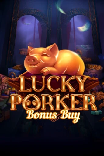 Lucky Porker Bonus Buy демо слот бесплатно в браузере | Казино Azino 777