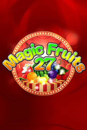 Magic Fruits 27 демо слот бесплатно в браузере | Казино Azino 777