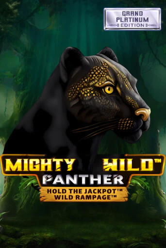 Mighty Wild: Panther Grand Platinum Edition демо слот бесплатно в браузере | Казино Azino 777