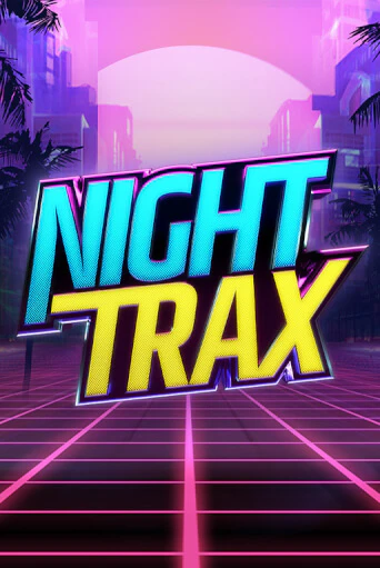 Night Trax демо слот бесплатно в браузере | Казино Azino 777