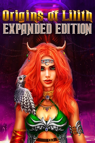 Origins Of Lilith - Expanded Edition демо слот бесплатно в браузере | Казино Azino 777