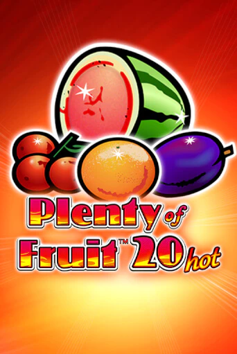 Plenty of Fruit 20 Hot демо слот бесплатно в браузере | Казино Azino 777