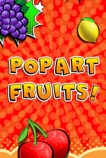 Pop Art Fruits демо слот бесплатно в браузере | Казино Azino 777