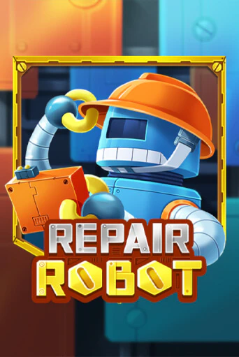 Repair Robot демо слот бесплатно в браузере | Казино Azino 777