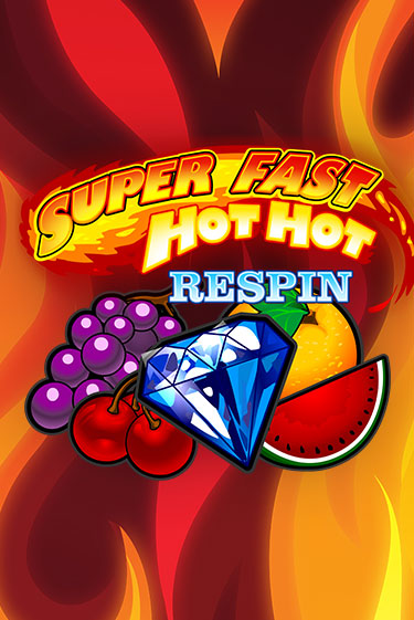 Super Fast Hot Hot RESPIN демо слот бесплатно в браузере | Казино Azino 777