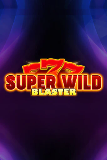 Super Wild Blaster демо слот бесплатно в браузере | Казино Azino 777