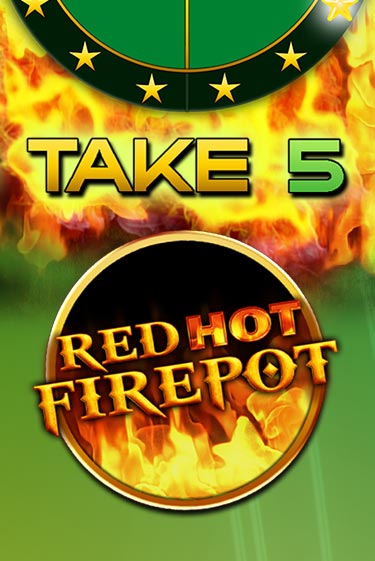 Take 5 Red Hot Firepot демо слот бесплатно в браузере | Казино Azino 777