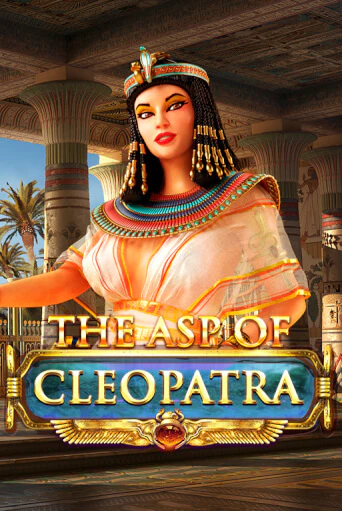 The Asp of Cleopatra демо слот бесплатно в браузере | Казино Azino 777