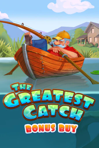 The Greatest Catch Bonus Buy демо слот бесплатно в браузере | Казино Azino 777