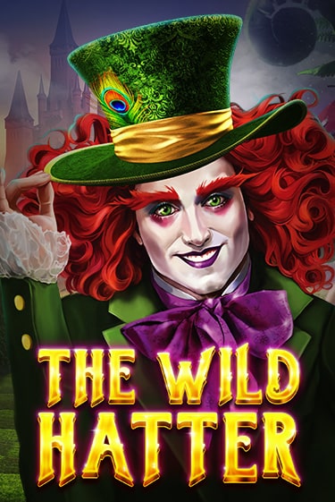 The Wild Hatter демо слот бесплатно в браузере | Казино Azino 777
