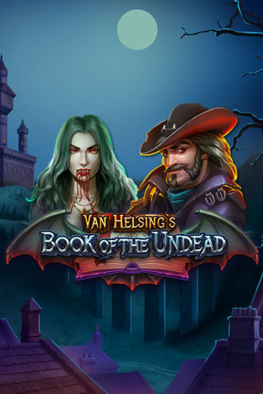 Van Helsing's Book of the Undead демо слот бесплатно в браузере | Казино Azino 777